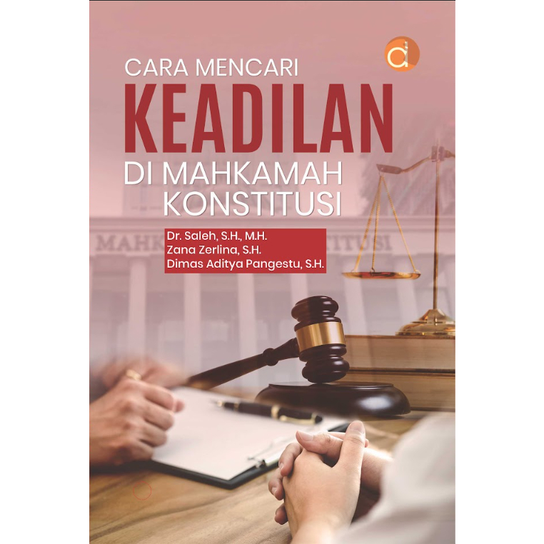 Jual Deepublish - Buku Cara Mencari Keadilan Di Mahkamah Konstitusi ...