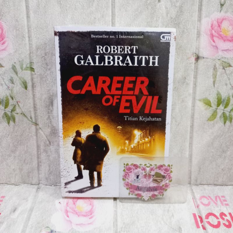 Jual Buku Novel Cormoran Strike#3: Titian Kejahatan (Career Of Evil) by ...