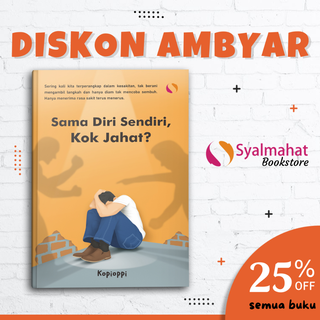 Jual Buku Motivasi Psikologi Sama Diri Sendiri Kok Jahat Self