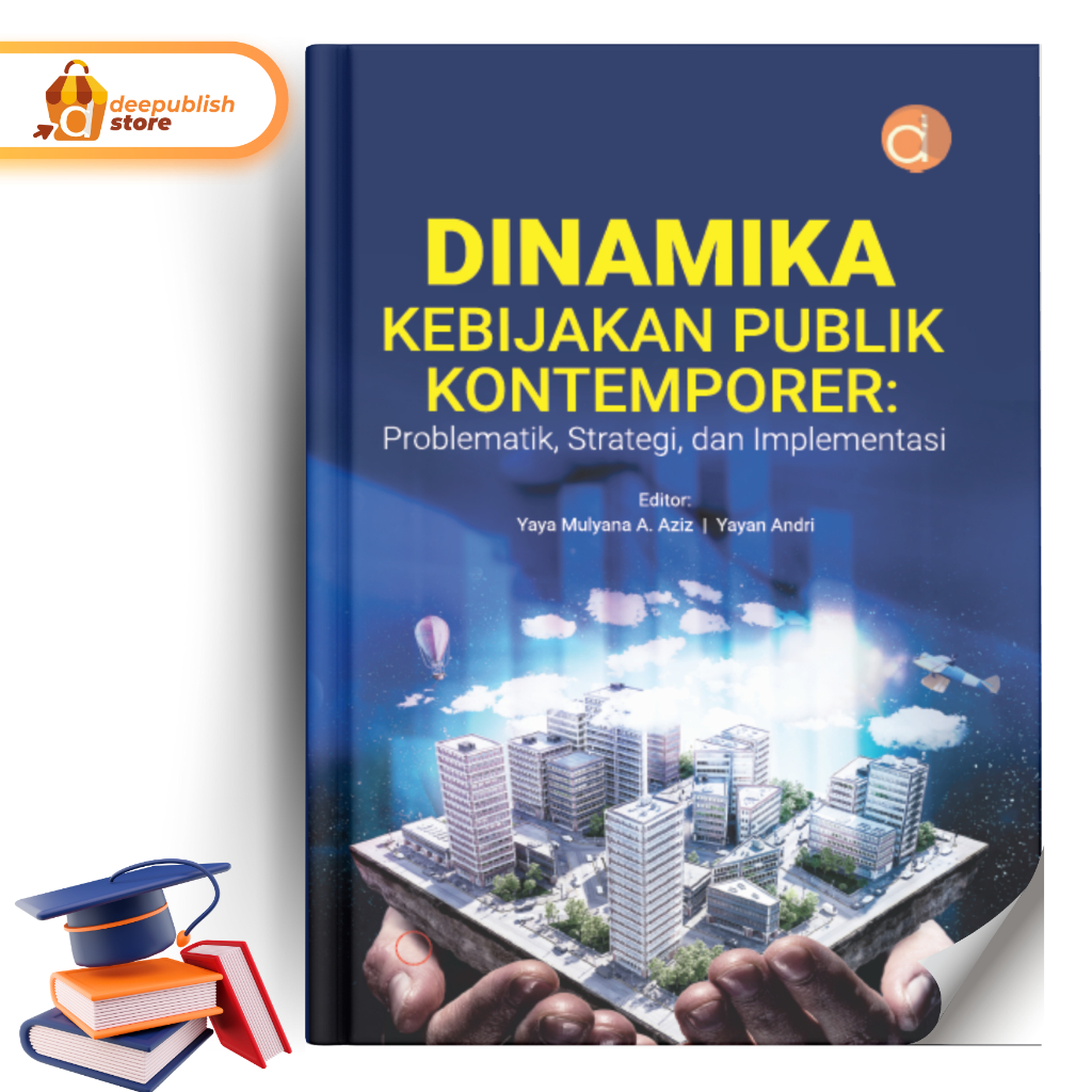 Jual Deepublish - Buku Dinamika Kebijakan Publik Kontemporer ...