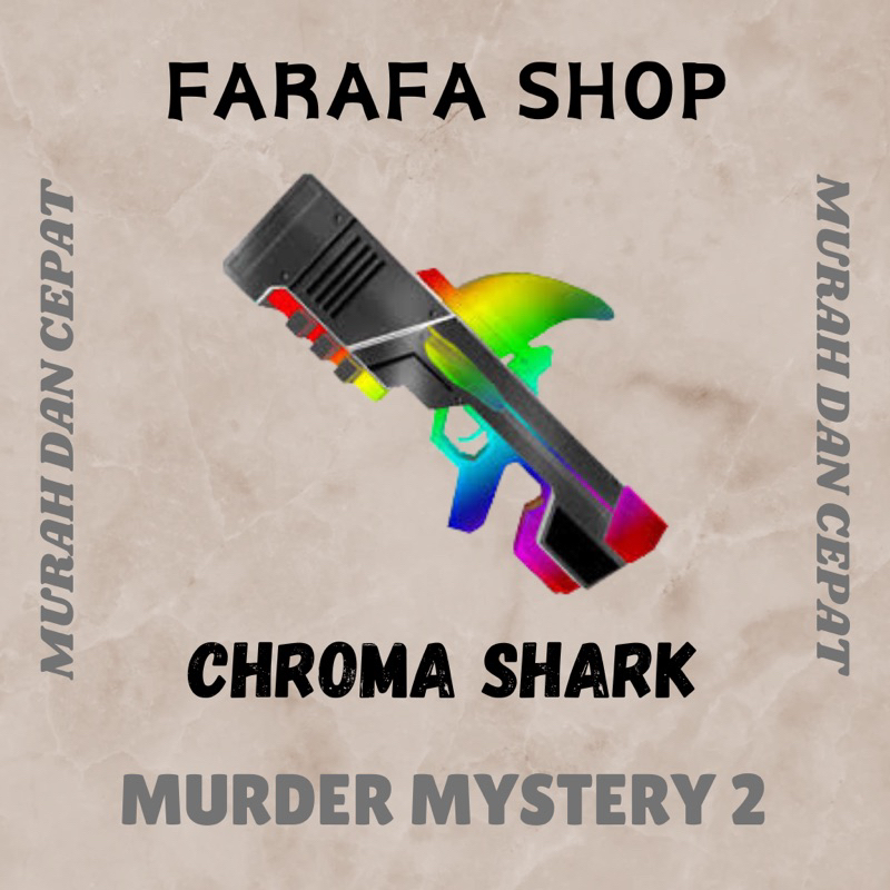 Jual Chroma Shark MM2 Murder Mystery 2 Roblox | Shopee Indonesia