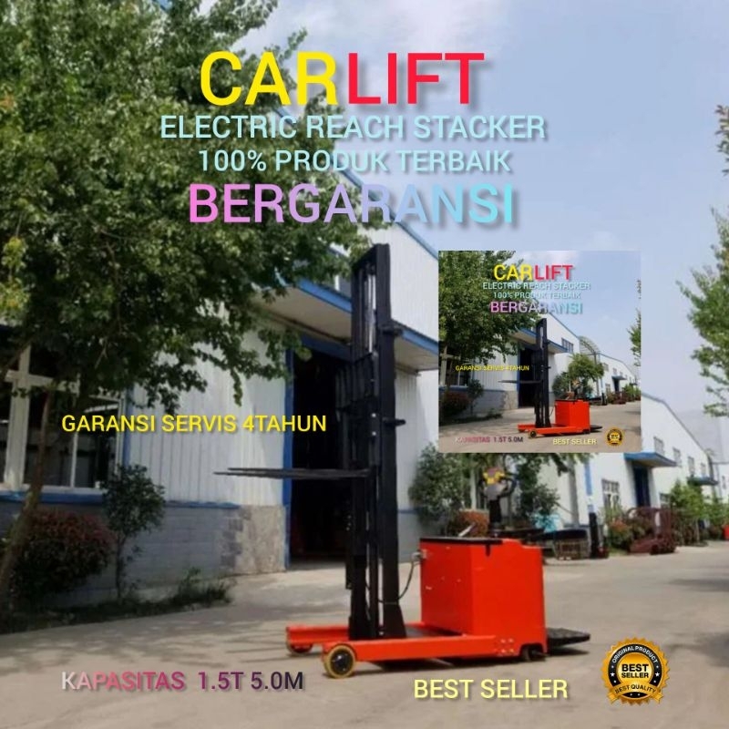 Jual ELECTRIC REACH STACKER 1.5T-5M CARLIFT | Shopee Indonesia