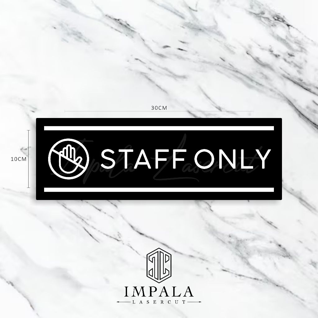 Jual Sign Papan Tanda Akrilik Staff Only Laser Cut Modern Label Sign ...