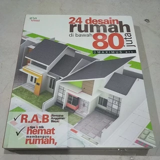 BUKU DESAIN RUMAH & RAB / 24 DESAIN RUMAH DI BAWAH 80 JT