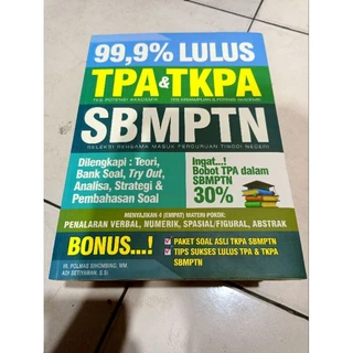 BUKU SBMPTN / 99,9% LULUS TPA & TKPA SBMPTN / IR. POLMAS SIHOMBING, MM. & ADI SETIYAWAN, S. SI. / ORIGINAL / BEST SELLER / TES POTENSI AKADEMIK / TES KEMAMPUAN & POTENSI AKADEMIK /