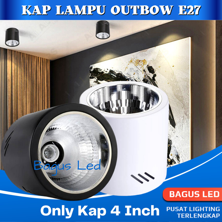 Jual Kap Lampu Outbow Downlight Inchi Fitting E Kap Ob Bulat