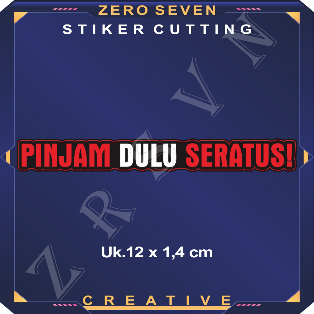 Jual Stiker Pinjam Dulu Seratus Print And Cutting Shopee Indonesia 4806