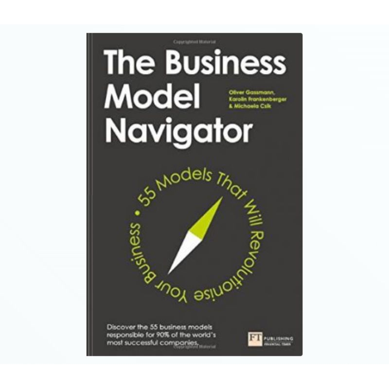 Jual BUKU THE BUSINESS MODEL NAVIGATOR | Shopee Indonesia