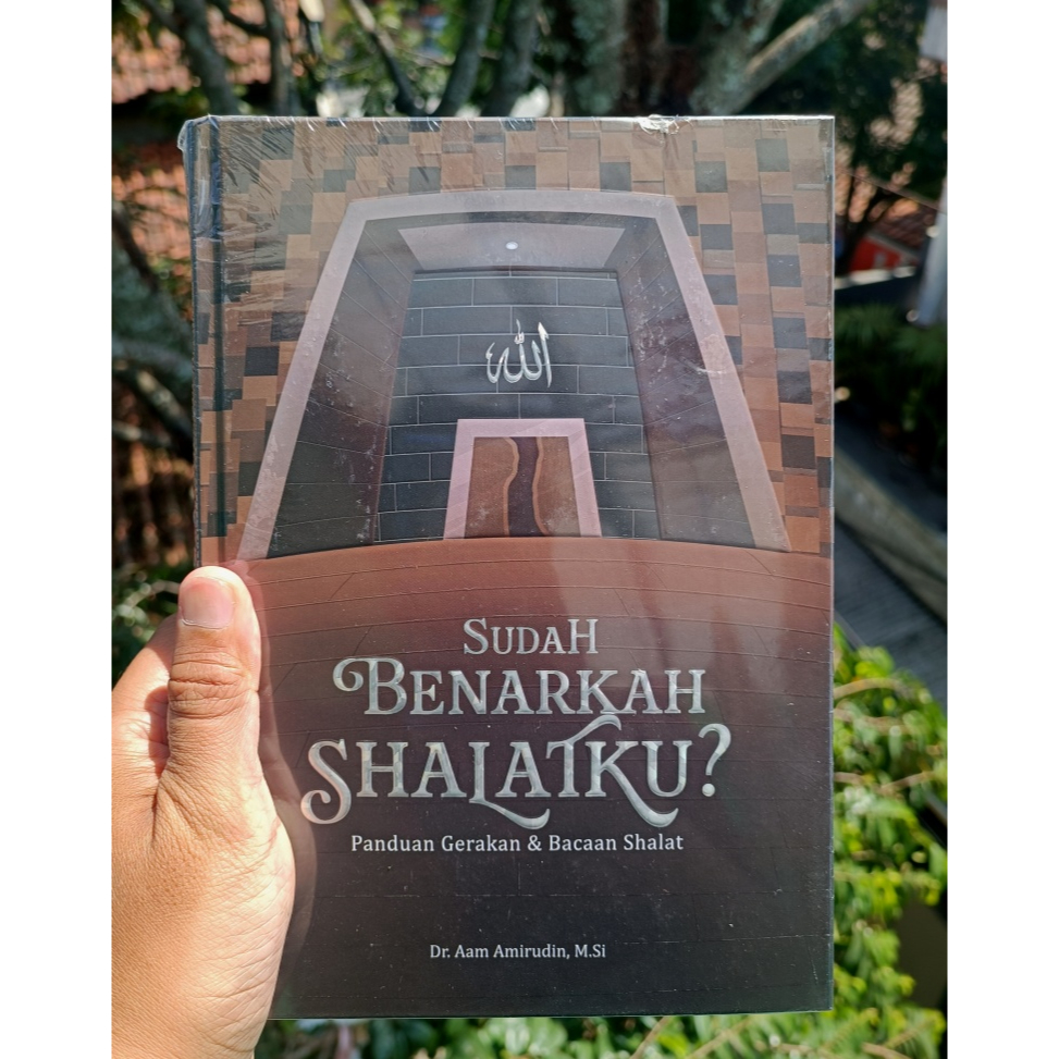 Jual Edisi Baru Buku Sudah Benarkah Shalatku Ust Aam Amirudin Original Bestseller Shopee