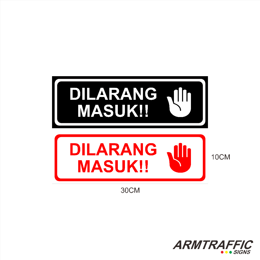 Jual SIGN DILARANG MASUK 10 X 30 CM | TANDA ARAH PETUNJUK RAMBU ...