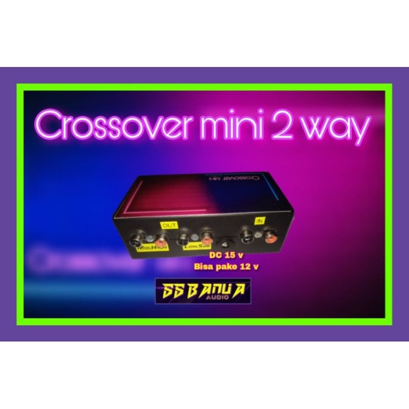 Jual Crossover mini 2 way 4 potensio , Lowsub ,midhigh + adaptor ...