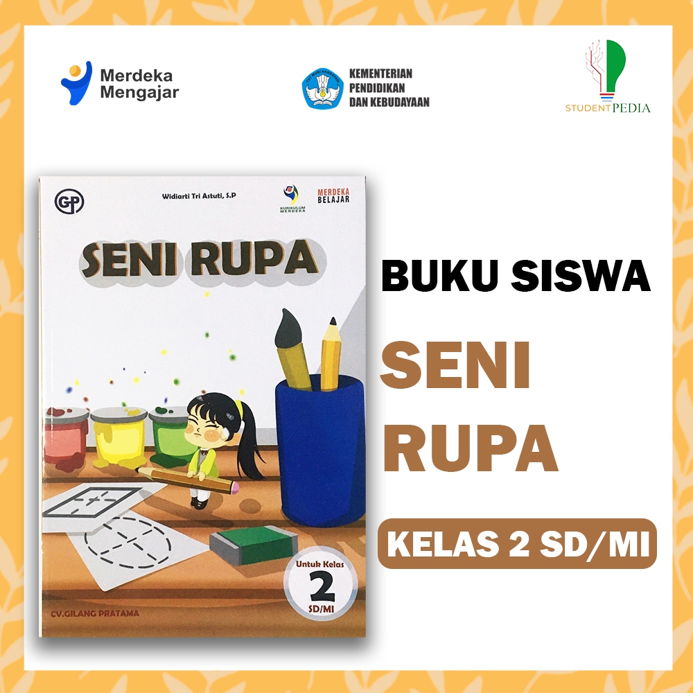 Jual Buku Siswa SENI RUPA Untuk Kelas 2 SD/MI / KURIKULUM MERDEKA ...