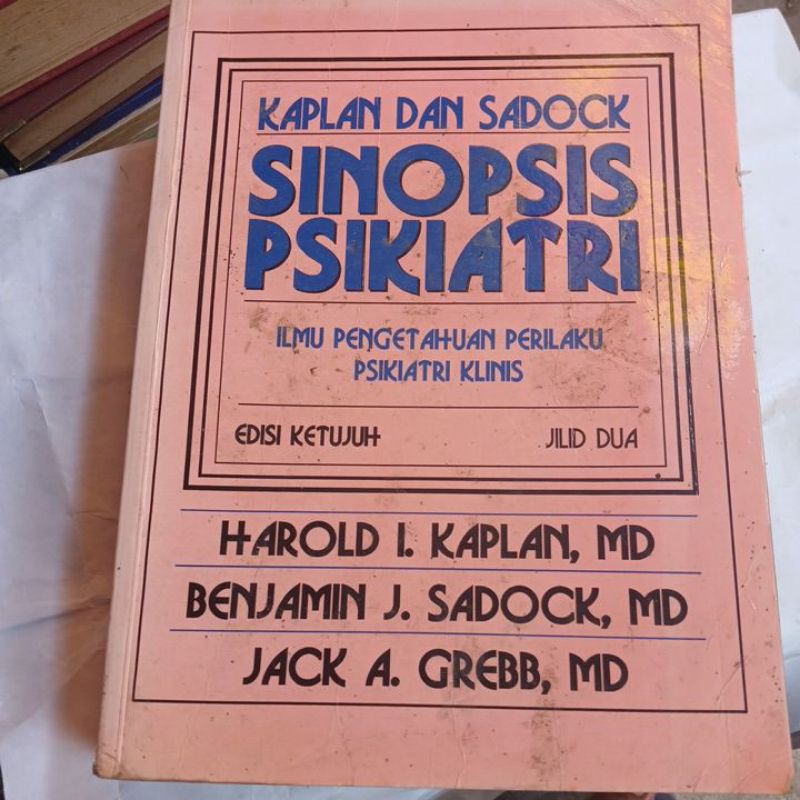 Jual SINOPSIS PSIKIATRI EDISI 7 JILID 2 , KAPLAN DAN SADOCK ,kondisi ...