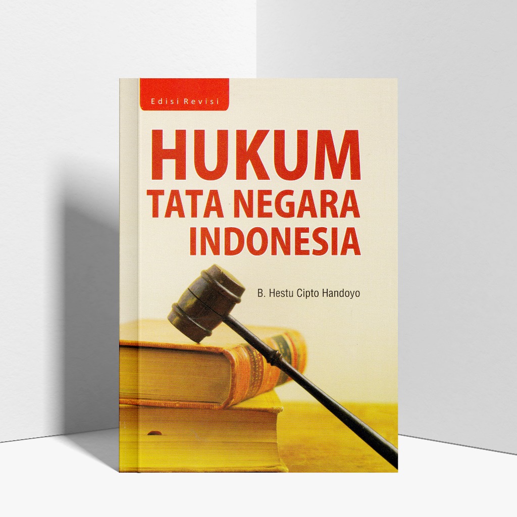 Jual Hukum Tata Negara Indonesia Edisi Revisi Hestu Cipto Handoyo