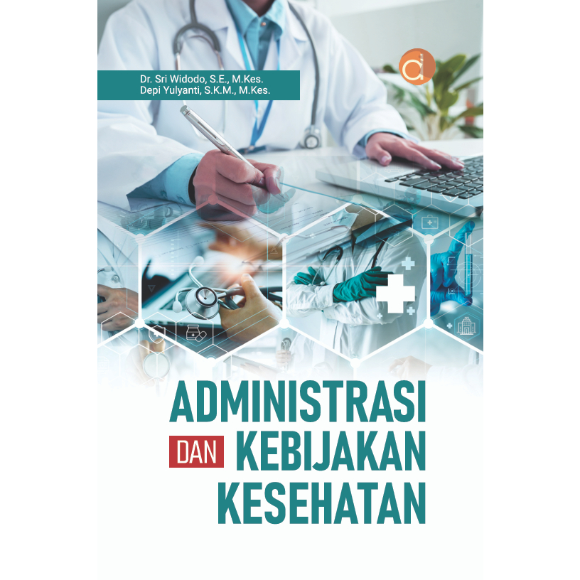 Jual Deepublish - Buku Administrasi Dan Kebijakan Kesehatan - BUKU ...