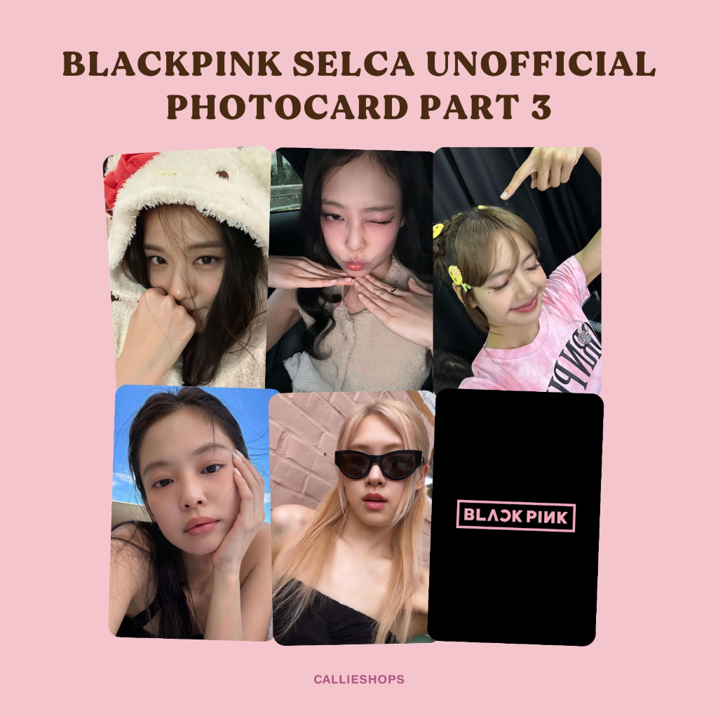 Jual PART BLACKPINK Selca Jennie Jisoo Lisa Rose Unofficial Photocard Shopee Indonesia