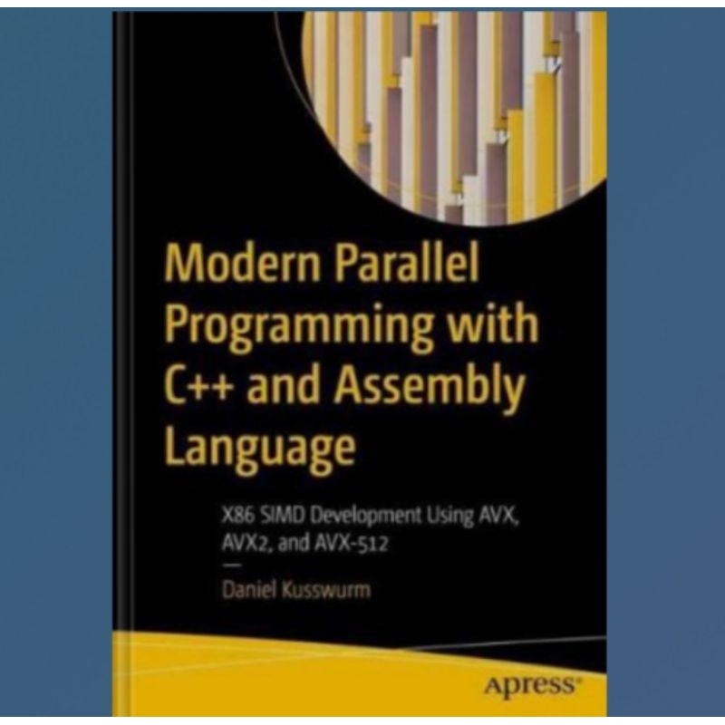 Jual Buku Modern Parallel Programming with C++ and Assembly Language ...