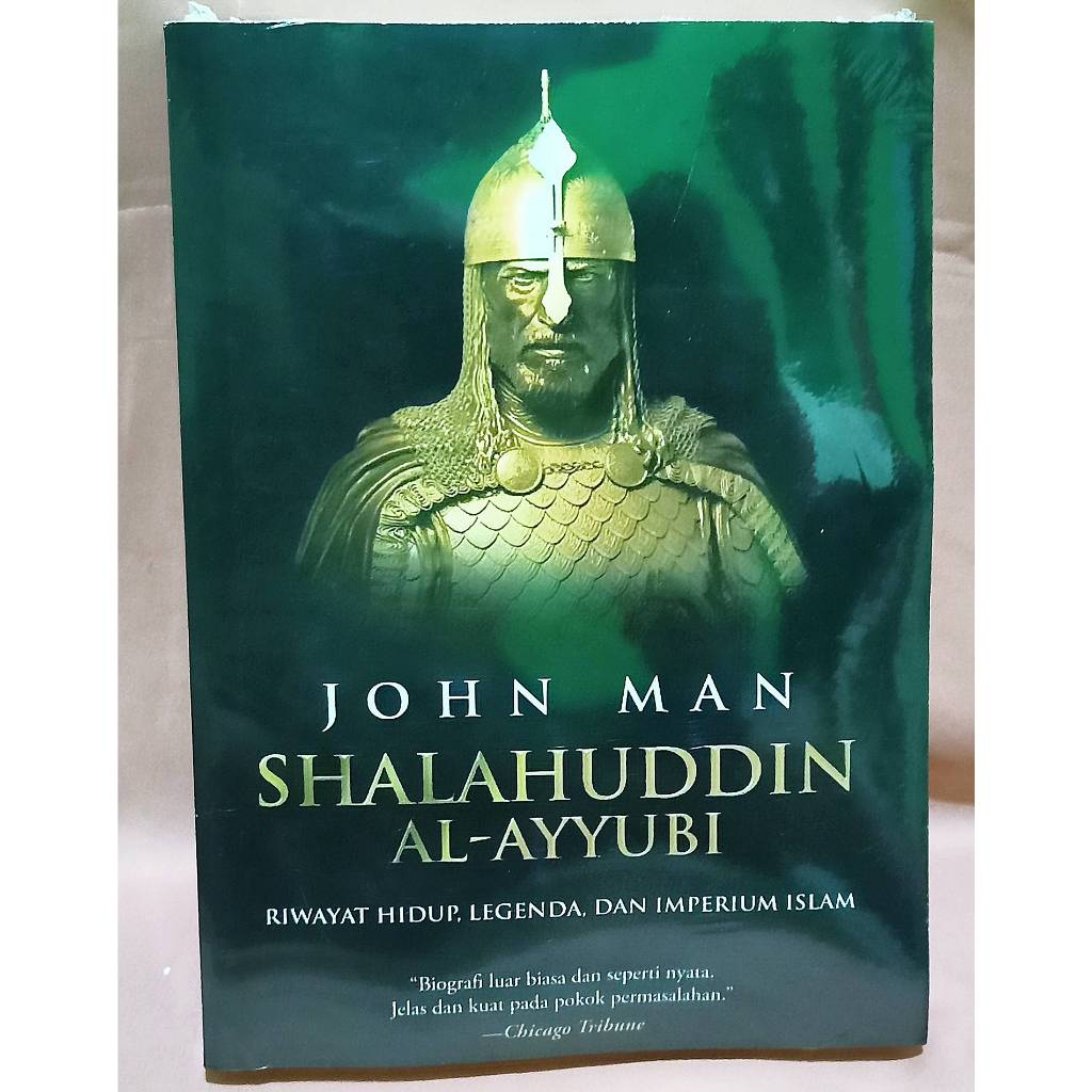 Jual Buku John Man - Shalahuddin Al-Ayyubi Riwayat Hidup Legenda Dan ...