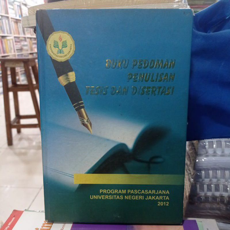 Jual "ORI BEKAS" HARD COVER BUKU PEDOMAN PENULISAN TESIS DAN DISERTASI ...