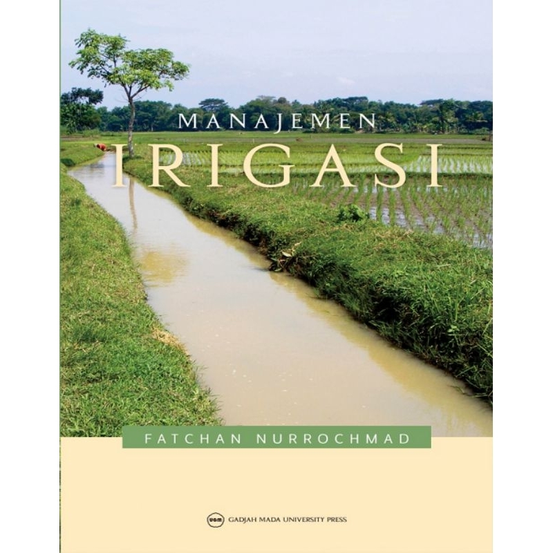 Jual Buku Manajemen Irigasi Fatchan Nurrochmad UGM PRESS Shopee 