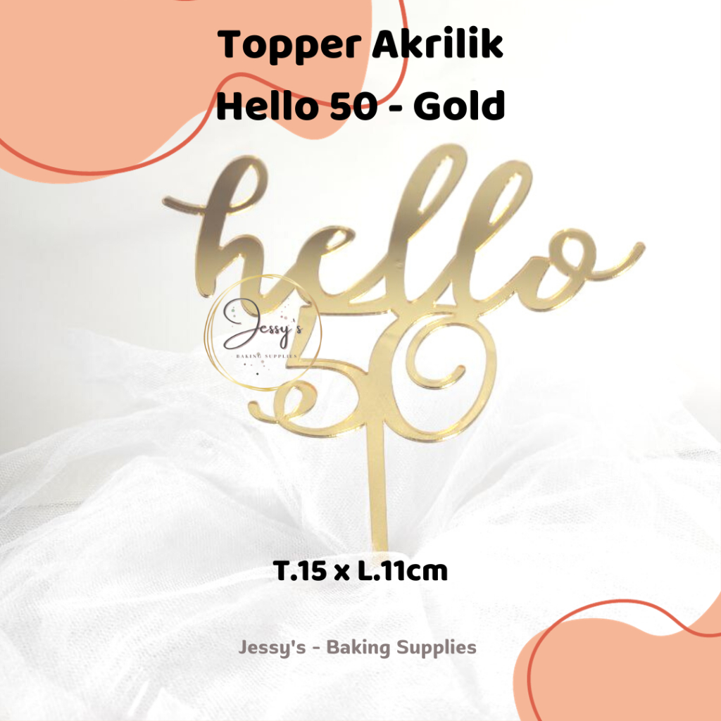 Jual Topper Hello 50 Topper Akrilik Hello 50, Topper Akrilik | Shopee ...