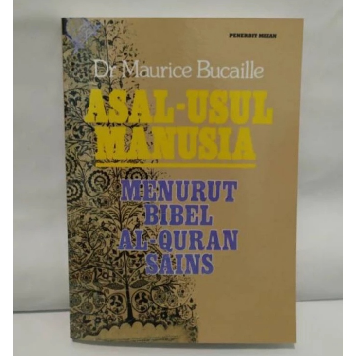 Jual ASAL USUL MANUSIA Menurut Bibel Al-Quran Sains - Dr Maurice ...