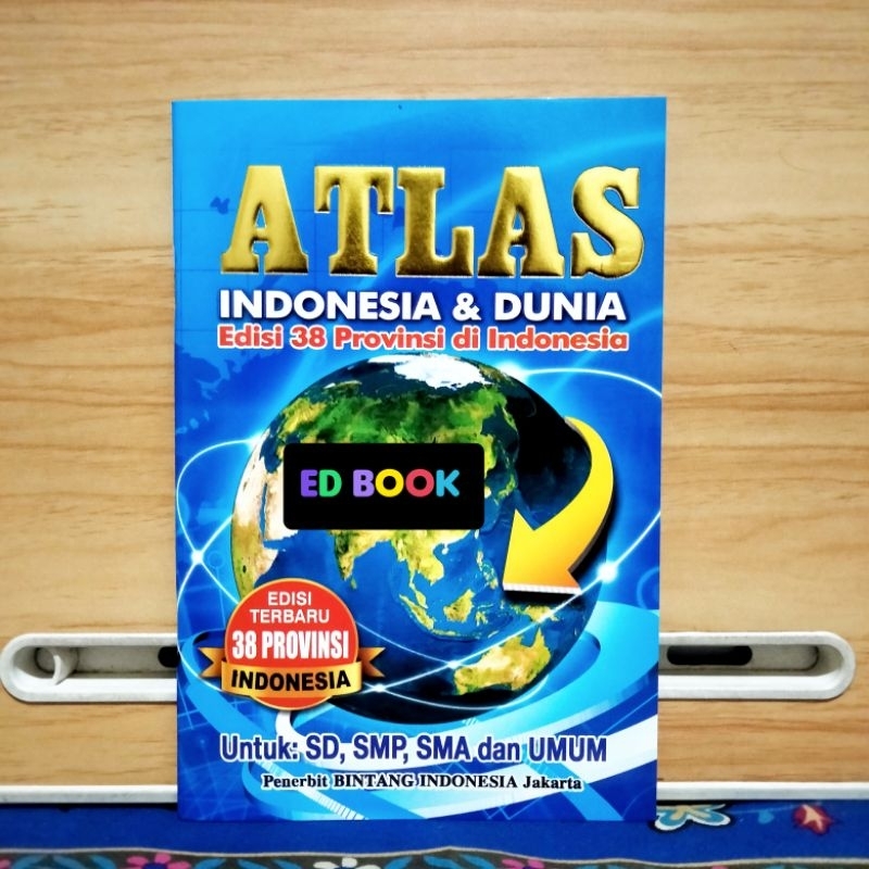 Jual Buku Atlas Indonesia Dan Dunia Edisi Terbaru Lengkap 38 Provinsi ...