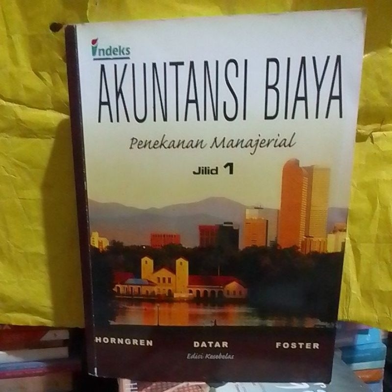 Jual AKUNTANSI BIAYA Penekanan Manajerial ( Jilid 1 Edisi 12 ) | Shopee ...