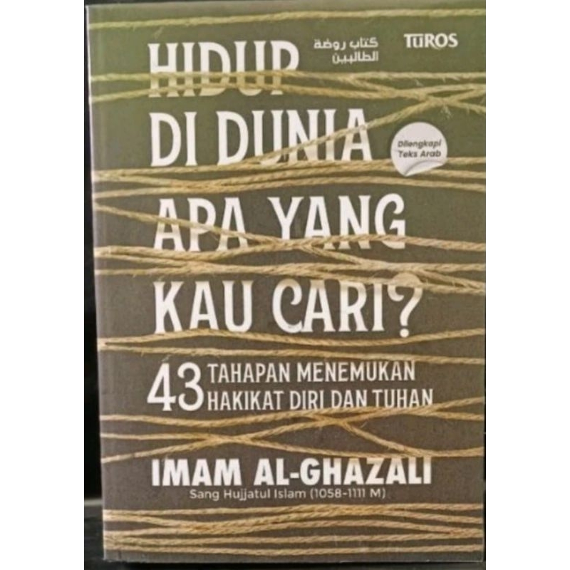 Jual Hidup Di Dunia Apa Yang Kau Cari By Imam Al Ghazali Shopee