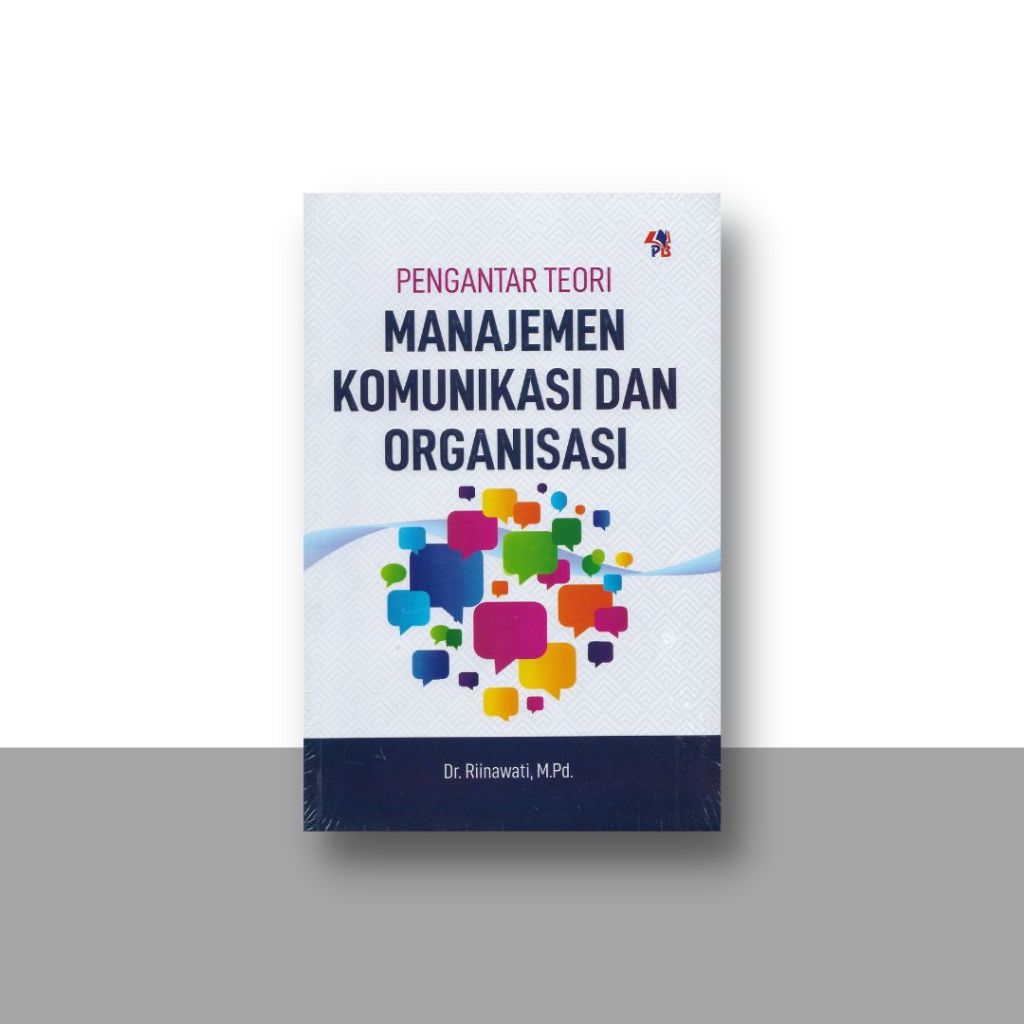 Jual Buku Pengantar Teori Manajemen Komunikasi Dan Organisasi | Shopee ...