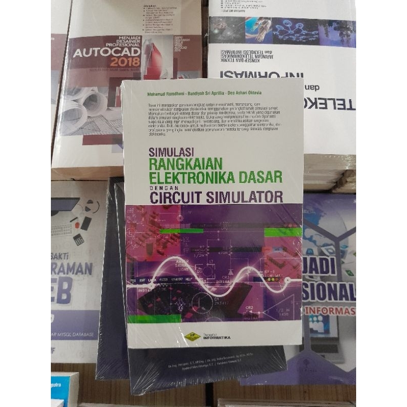 Jual BUKU SIMULASI RANGKAIAN ELEKTRONIKA DASAR DENGAN CIRCUIT SIMULATOR ...