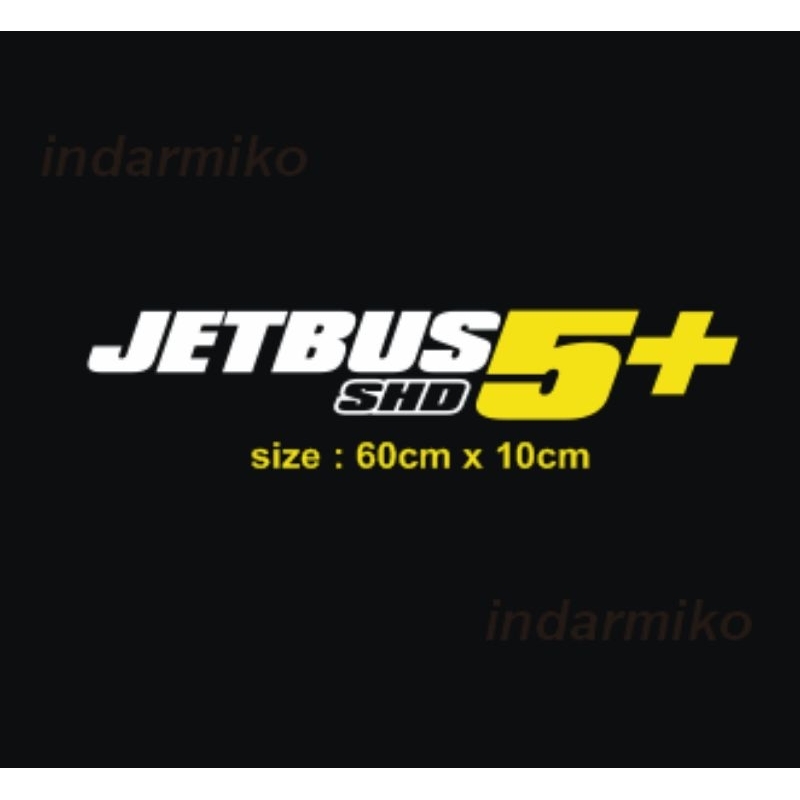 Jual stiker cutting jetbus5+ ukuran 60cm x 10cm | Shopee Indonesia