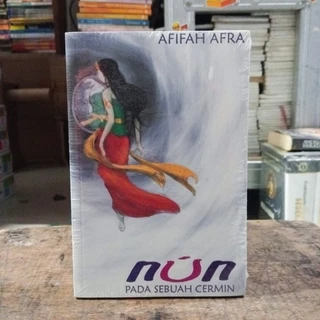 Buku Novel Nun Pada Sebuah Cermin Afifah Afra