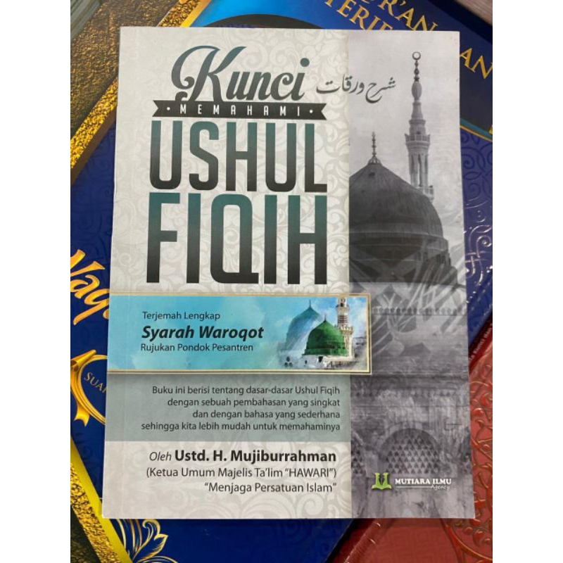 Jual KUNCI MEMAHAMI USHUL FIQIH TERJEMAH KITAB SYARAH WAROQOT HVS ...