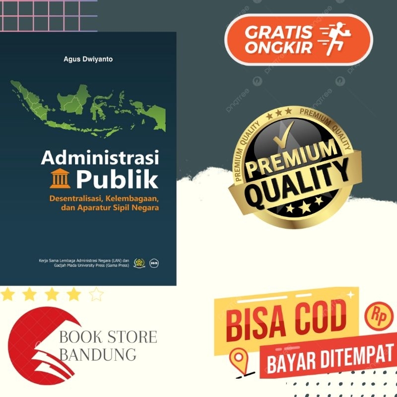 Jual BUKU Administrasi Publik Desentralisasi Kelembagaan Dan Aparatur ...