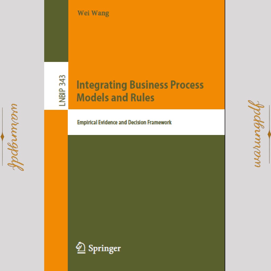 Jual Integrating Business Process Models and Rules Empirical Evidence ...