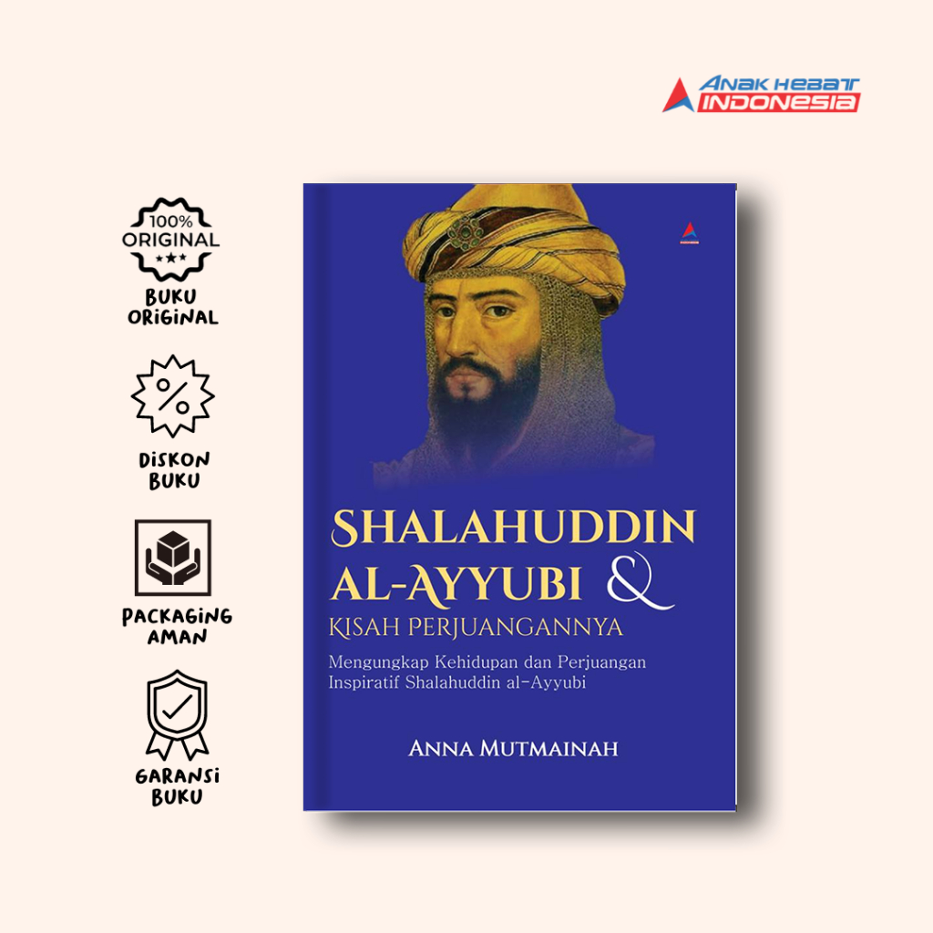 Jual Buku Shalahuddin Al-Ayyubi & Kisah Perjuangannya : Mengungkap ...