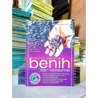 ( PROMO BUKU MURAH ORIGINAL ) BUKU PENDAMPING / PANDUAN LENGKAP BENIH IKAN KONSUMSI / BEST SELLER / BUDIDAYA IKAN / BUDIDAYA / USNI ARIE DAN DENI DEJEE