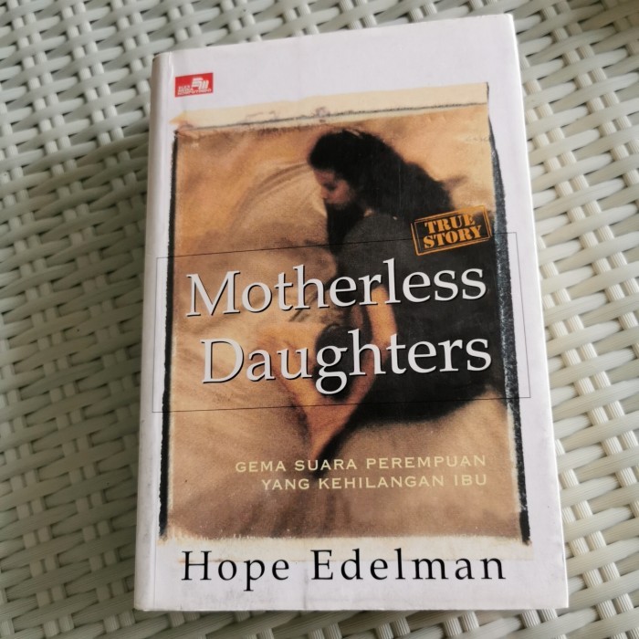 Jual Buku Hope Edelman - Motherless Daughter | Shopee Indonesia