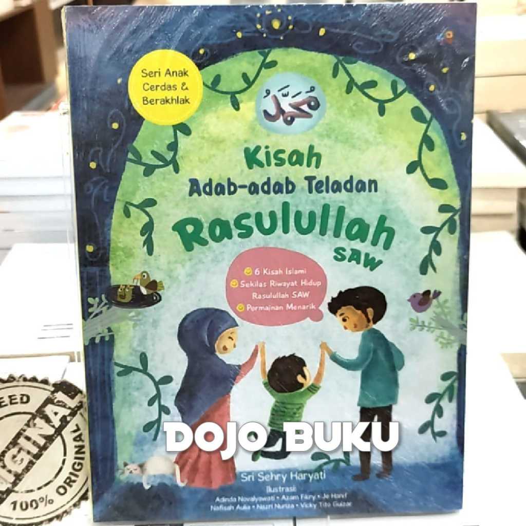 Jual Buku Kisah Adab-Adab Teladan Rasulullah Saw. by Sri Sehry Haryati ...