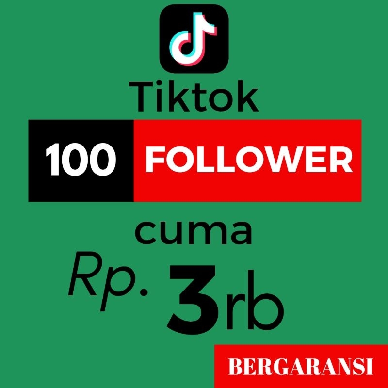 Jual 100 Follower Tiktok Bergaransi Permanen Gratis Refil Jika Drop