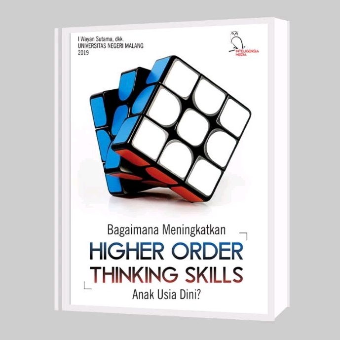 Jual Bagaimana Meningkatkan Higher Order Thinking Skills Anak Usia Dini ...