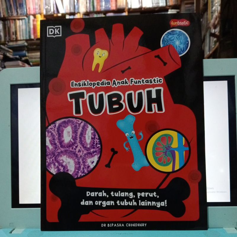 Jual Buku Ensiklopedia anak Funtastic Tubuh Darah, Tulang, Perut, Dan ...