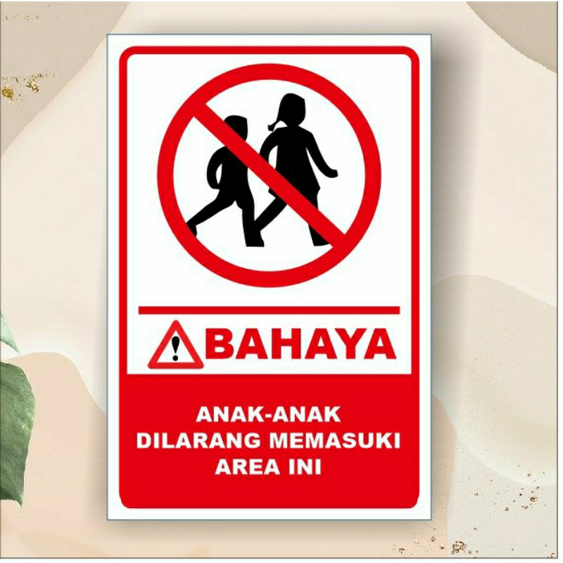 Jual stiker bahaya anak dilarang masuk area ini | Shopee Indonesia