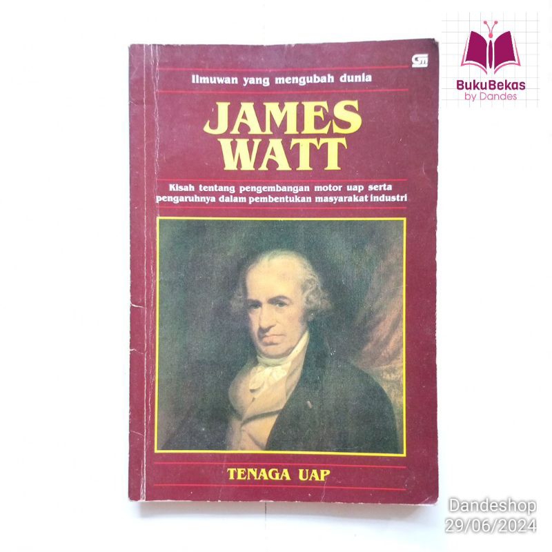 Jual James Watt (Tenaga Uap) - Seri Ilmuwan Yang Mengubah Dunia - Buku ...