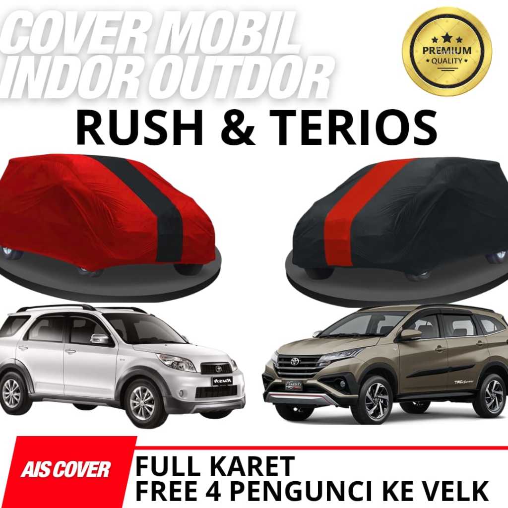 Cover Mobil Sarung Mobil Rush Terios Taruna Indor Outdor Premium
