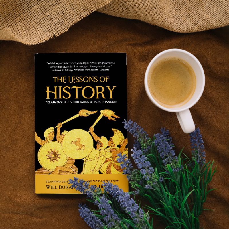 Jual Buku The Lessons of History Pelajaran dari 5000 tahun sejarah manusia Karya Will dan Ariel ...