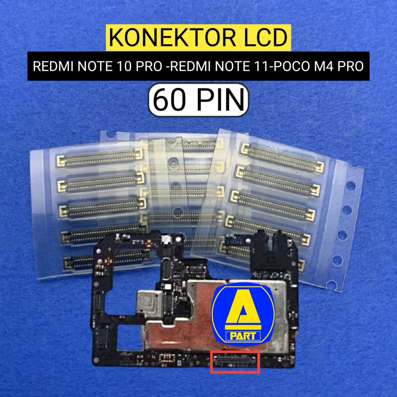 Jual KONEKTOR LCD SOCKET REDMI NOTE 10 PRO / NOTE 11 / POCO M4 PRO 60 ...