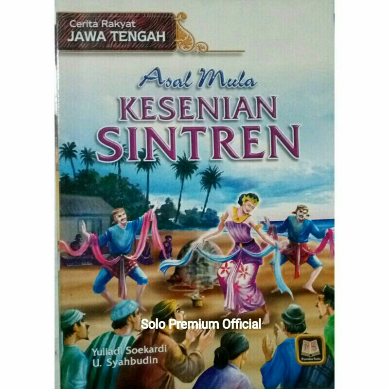 Jual BUKU CERITA RAKYAT JAWA TENGAH ASAL MULA KESENIAN SINTREN YULIADI ...