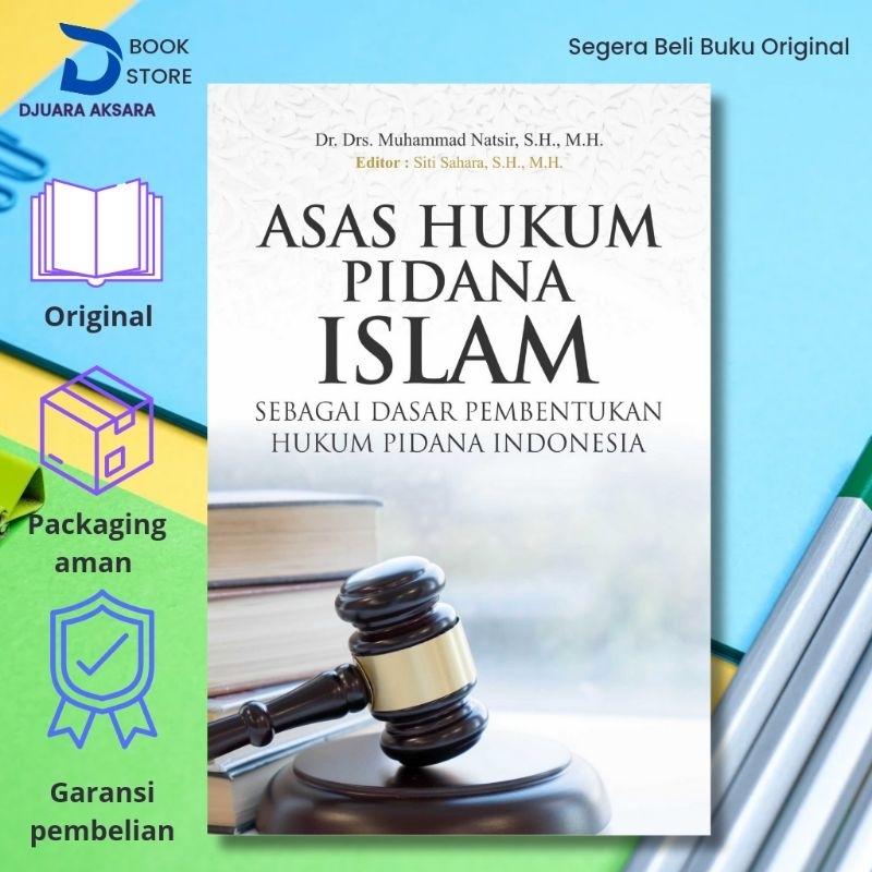 Jual Buku Asas Pidana Hukum Pidana Islam Sebagai Dasar Pembentukan ...